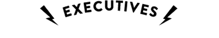 EXECUTIVES